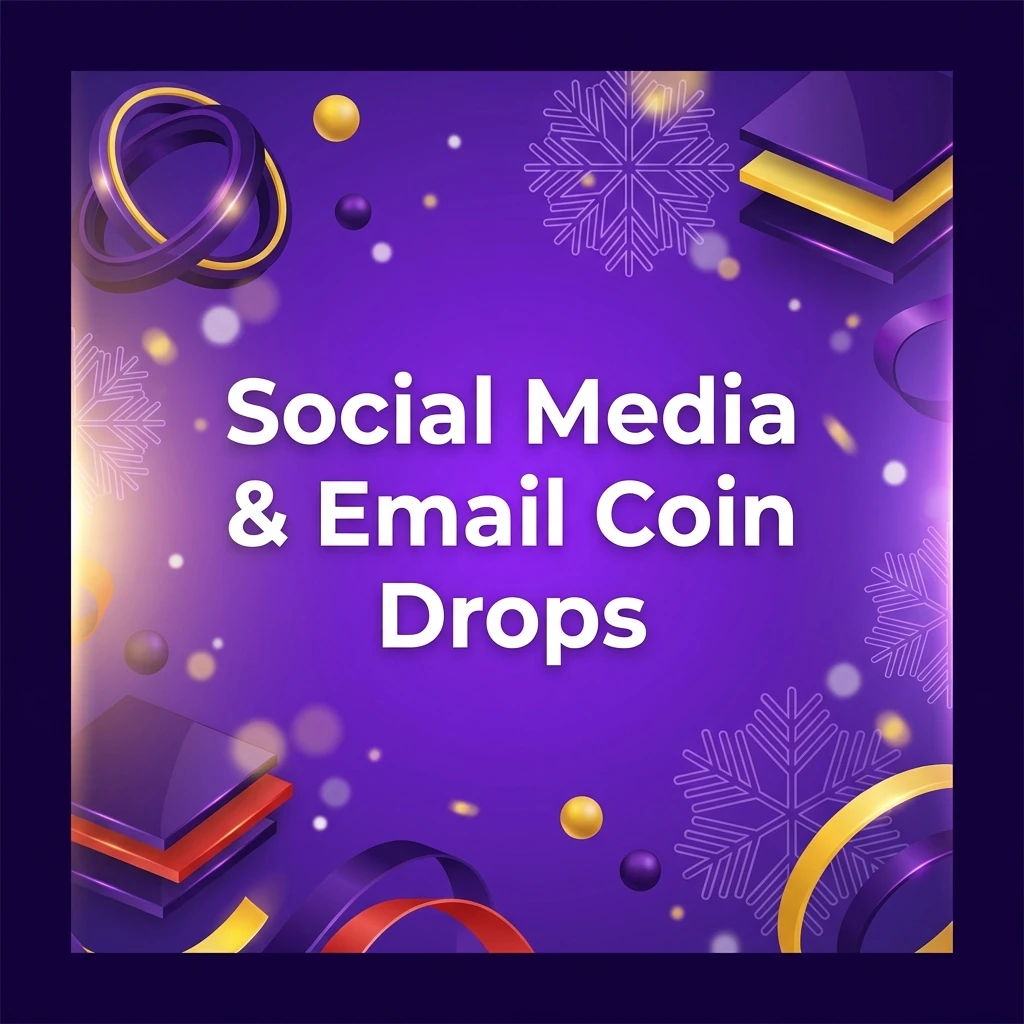 Social Media & Email Coin Drops